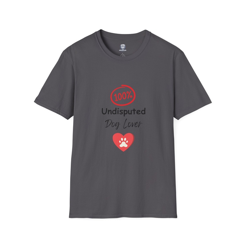 100% Undisputed Dog Lover Tee Shirt